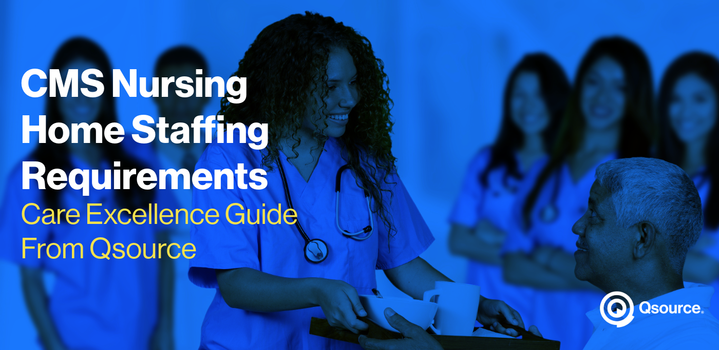 Navigating CMS Mandates A Comprehensive Guide by Qsource